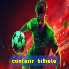 conferir bilhete rio de premios